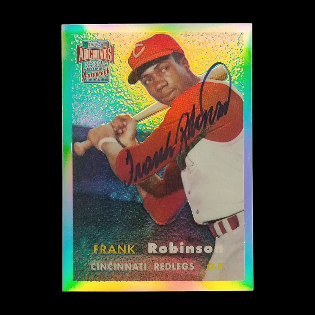 2001 Topps Archives Reserve Frank Robinson Autograph Refractor